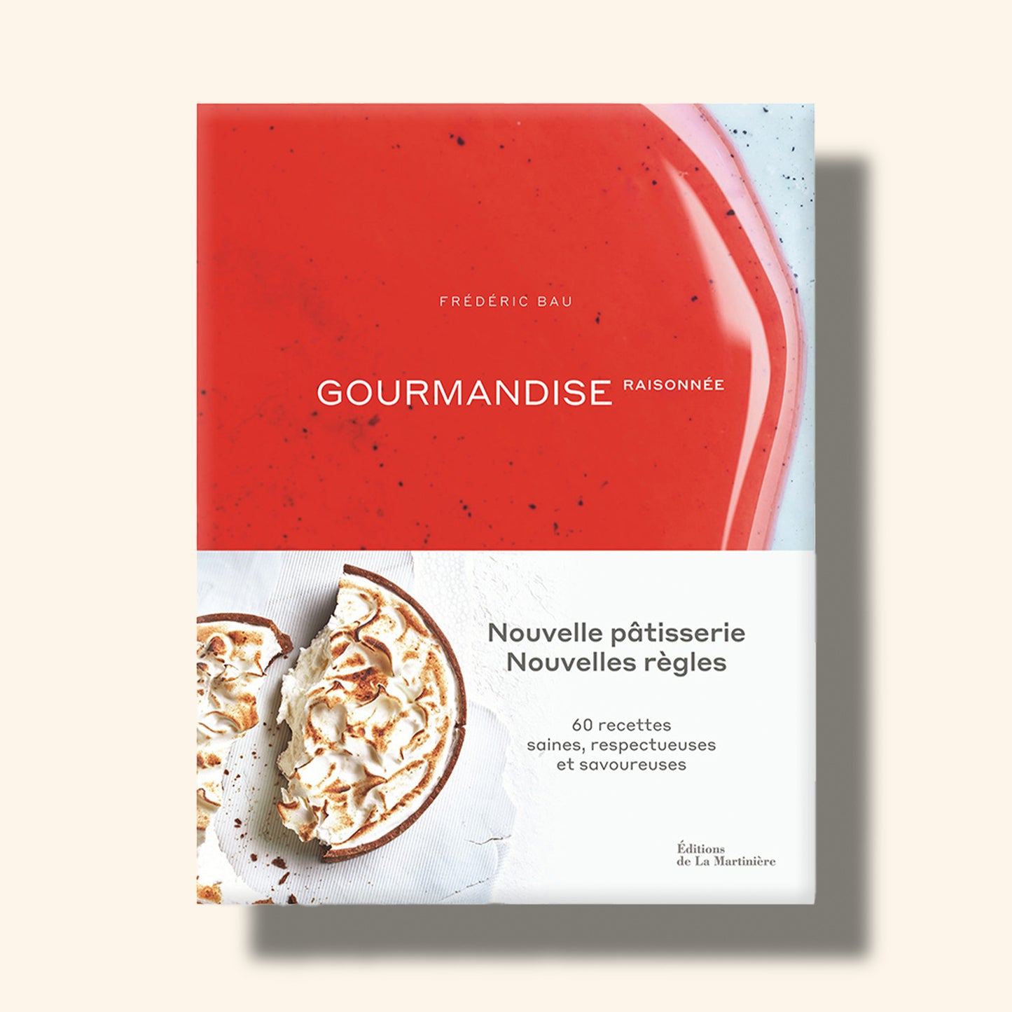 Couverture du livre sur la Gourmandise Raisonnée de Frédéric Bau 